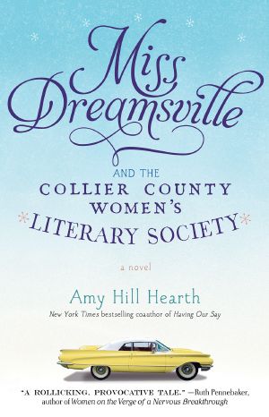 [Miss Dreamsville 01] • Miss Dreamsville and the Collier County Women's Literary Society